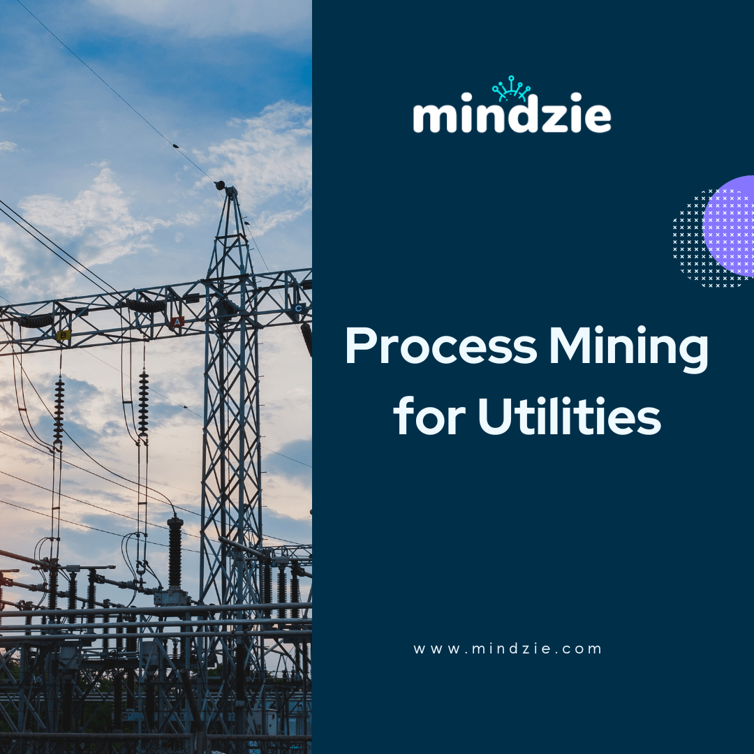Process Mining for Utilities - mindzie