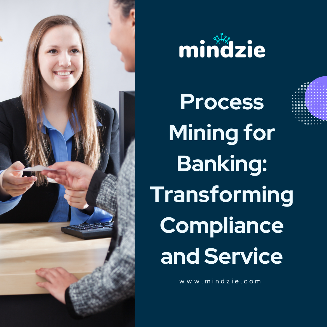 Process Mining for Banking - mindzie